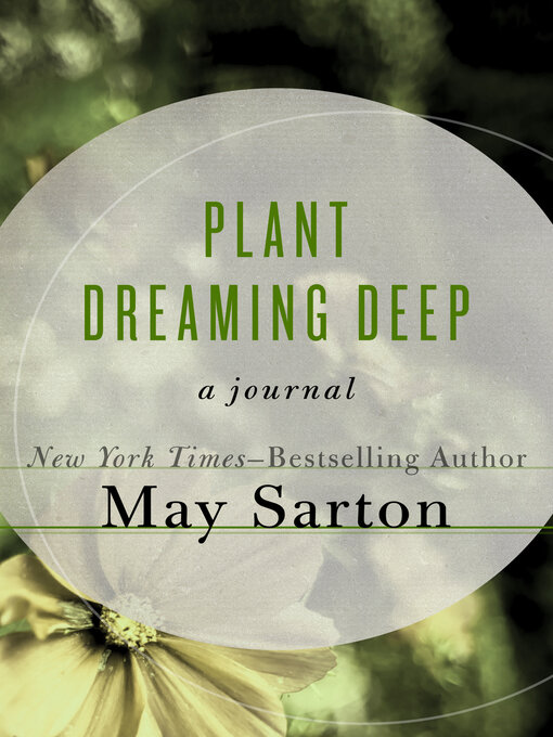 Title details for Plant Dreaming Deep by May Sarton - Available